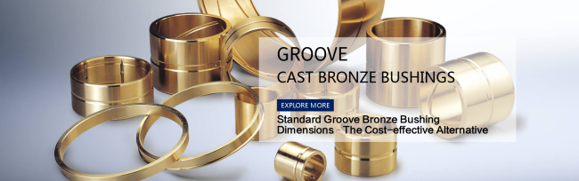 GROOVE CAST BRONZE BUSHINGS
