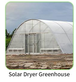 Solar Dryer Greenhouse