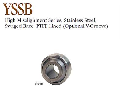 China YSSB Spherical Ball Bearing High Misalignment Series  Swaged Race PTFE Lined for sale