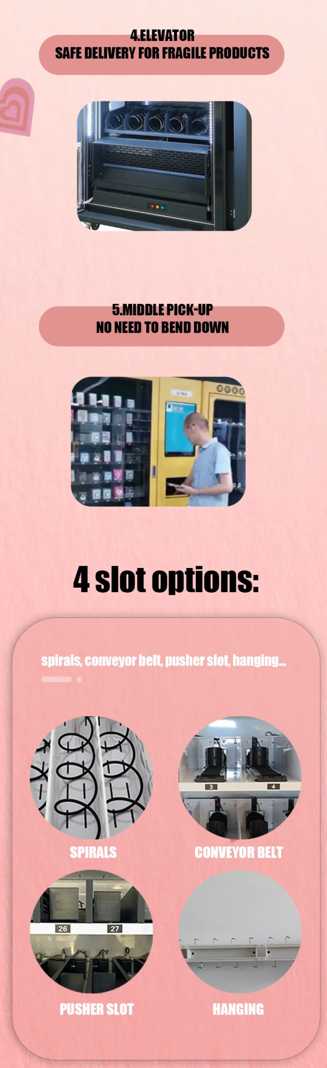 It's has an elevator, and the port is on the middle height of this blind box vending machine.