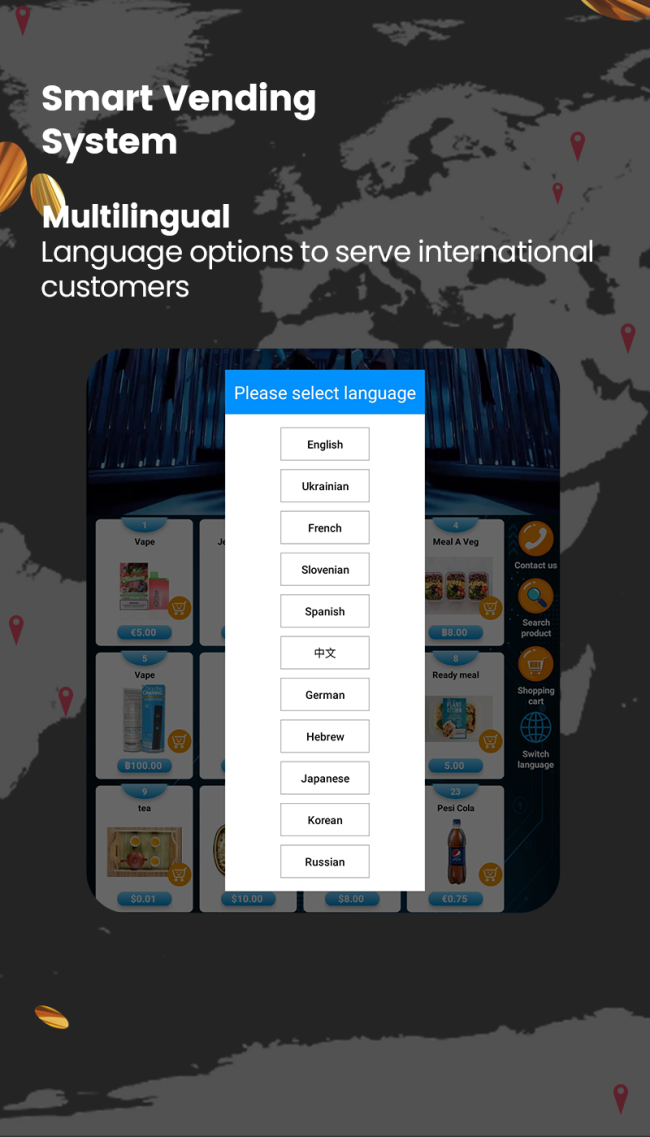When customer purchase on this drink vending machine, they can switch the languages.