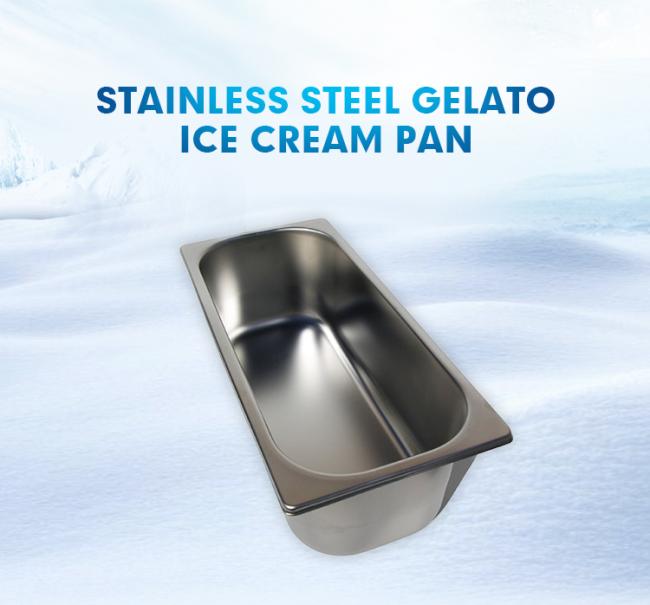 Stainless Steel 202 Gelato Ice Cream Pan for Ice Cream Freezer