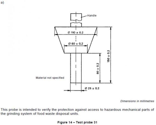 Food Waste Probe 31 IEC61032 Figure 14 , Access Probe To Hazardous Mechanical Parts 0