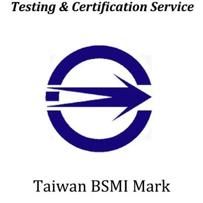 China China Taiwan BSMI Certification Mandatory Safety Certification Taiwan Safety & EMC & ROHS en venta