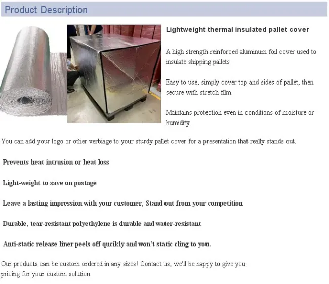 Cold Chain Insulated Pallet Cover EPE / Bubble / Woven Fabric Foil Pallet Cover