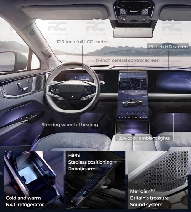 12.3-inch full LCD meter 15 -nch HD screen 17-inch central control screen peppp Steering wheel of heating 254 color ambient lights HiPhi Stepless positioning Robotic arm MeridianTm Cold and warm 6.4 L refrigerator Britain's treasureSound system