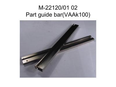 China M-22120/01 02 Barra guía de piezas para soldadoras sudrónicas VAAk100 en venta