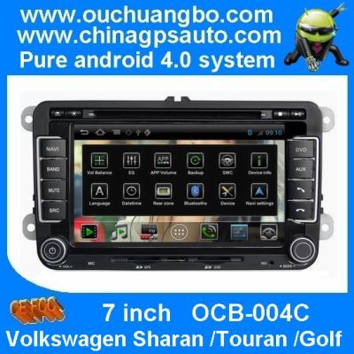 China Ouchuangbo 7" Auto DVD Android 4.0 for Volkswagen Sharan /Touran /Golf GPS Navi Bluetooth EQ CAN BUS OCB-004C for sale