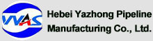 HeBei YaZhong pipeline manufacturing co. LTD