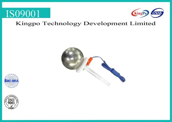 Professional IP Testing Equipment IEC 60529 Test Sphere With Handle 50mm