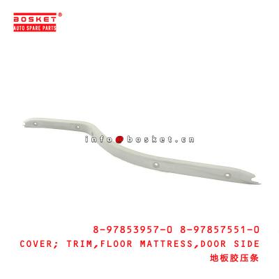 China 8-97853957-0 8-97857551-0 Door Side Floor Mattress Trim Cover 8978539570 8978575510 Suitable for ISUZU NKR55 4JB1 for sale