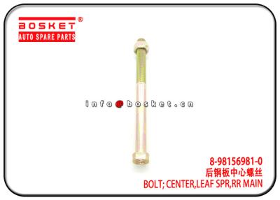 China 6WG1 CYH 8-98156981-0 8981569810 Isuzu CXZ Parts Rear Main Leaf Spring Center Bolt for sale
