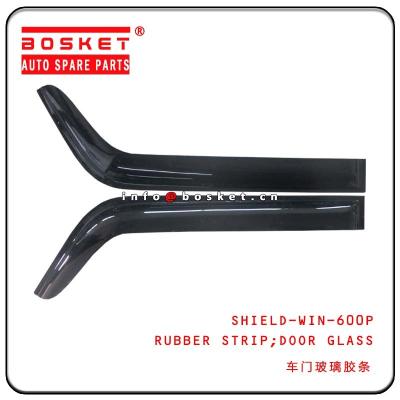 China 600P  SHIELD-WIN-600P Isuzu NPR Parts Door Glass Rubber Strip for sale