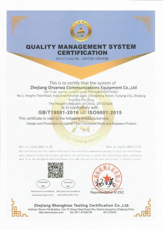 QUALITY MANAGEMENT SYSTEM CERTIFICATION - Zhejiang Oryarwa Communication Equipment CO.,LTD