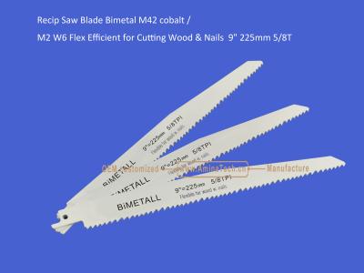 China Recip Saw Blade Bimetal M42 cobalt /M2 W6 Flex Efficient for Cutting Wood & Nails  9