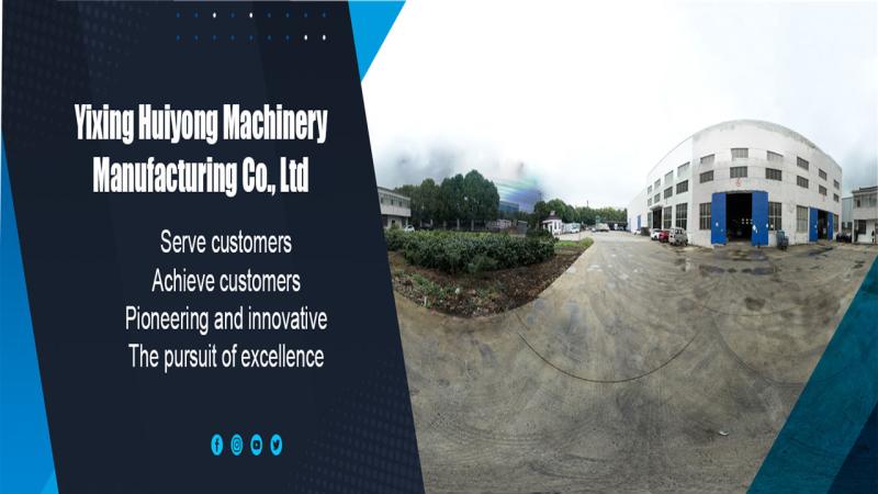 Verified China supplier - Yixing Huiyong Machinery Manufacturing Co., Ltd.