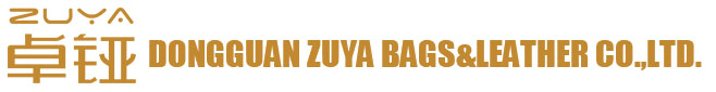 Dongguan ZUYA Bags & Leather Co.,Ltd