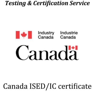 China Canadian ISED Wireless Device ISED/IC ID Certification ISED/FCC Testing Laboratory C1PC C2PC C3PC C4PC for sale
