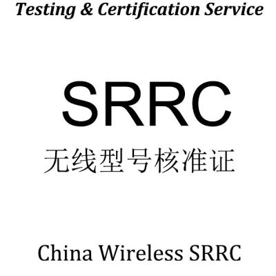 China SRRC type approval China Mandatory Wireless Certification CCC, CQC, CE-RED, FCC ID, IC ID, KC, TELEC, MIC Testing for sale