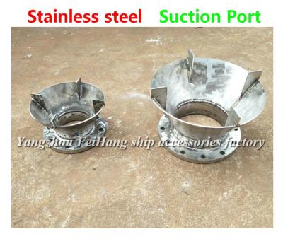 China Suction inlet of the ship, suction inlet of the oil tank, stainless steel suction inlet AS for sale