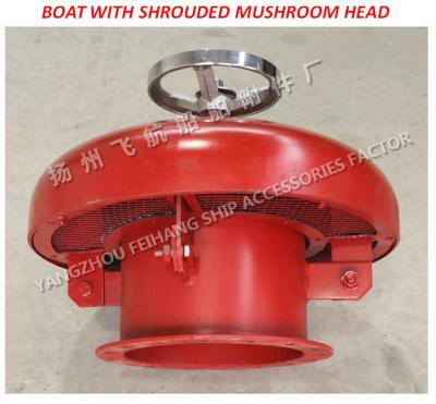 China Type and basic dimensions of marine type CB/T445-65 marine type A external open type mushroom vent head for sale