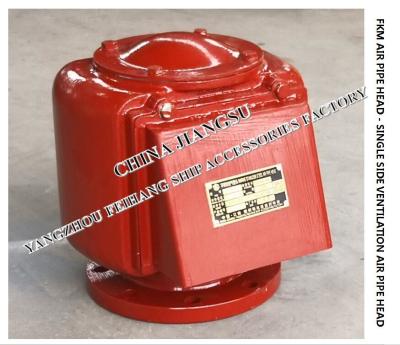 China FKM AIR PIPE HEAD - SINGLE SIDE VENTILATION AIR PIPE HEAD CB/T3594-1994 for sale