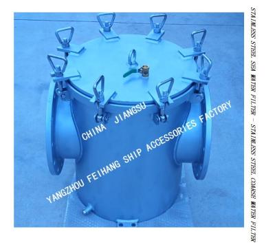 China Stainless Steel Sea Water Filter For Auxiliary Sea Water Pump Imported Model: AS250S CB/T497-2012 for sale