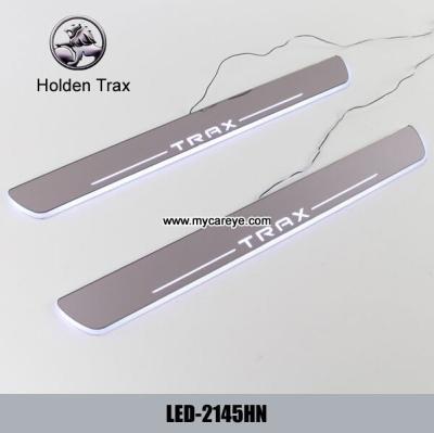 China Holden Trax Car accessory stainless steel scuff plate door sill plate lights LED for sale