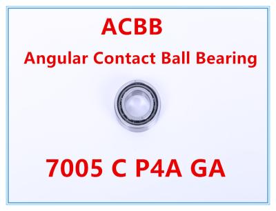 China 7005 C P4A GA  Angular Contact Ball Bearing for sale