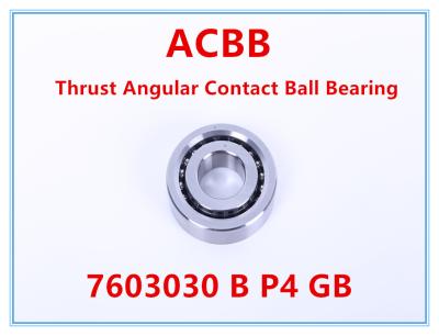 China 7603030 B P4 GB High rigidity Thrust Angular Contact Ball Bearing for sale