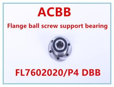 China FL7602020/P4 DBB Flange Ball Screw Support Bearing for sale