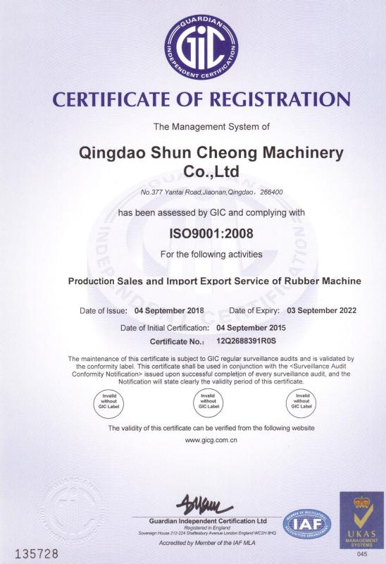 ISO9001:2008 - Qingdao Shun Cheong Rubber machinery Manufacturing Co., Ltd.