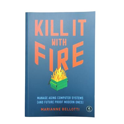 Cina Kill it with Fire | Softcover Computer System Textbook with Smyth Sewn Binding in vendita